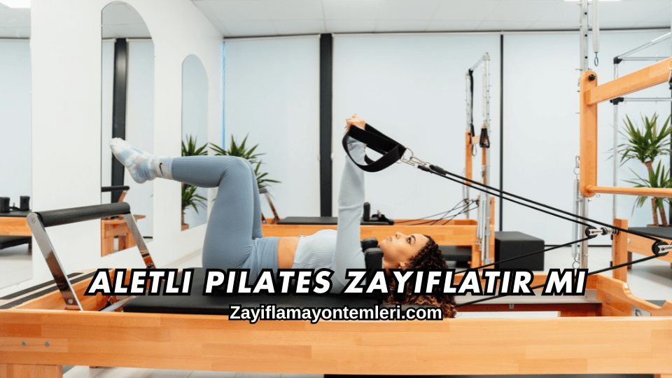 Aletli Pilates Zayıflatır mı