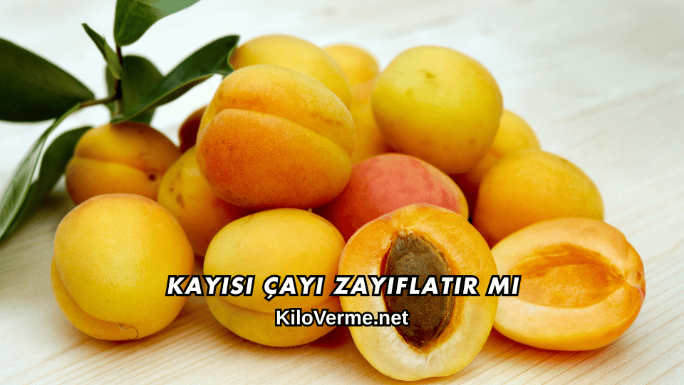 Kayısı Çayı Zayıflatır mı