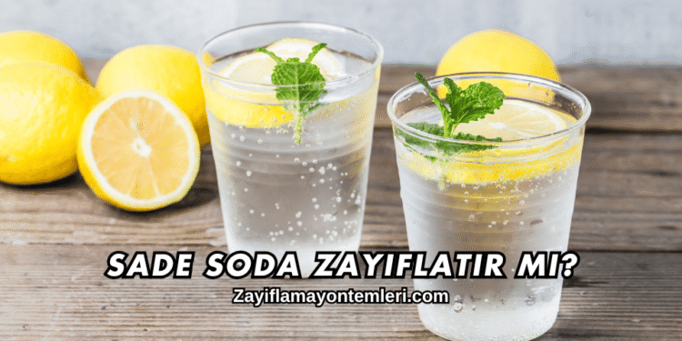 Sade Soda Zayıflatır mı