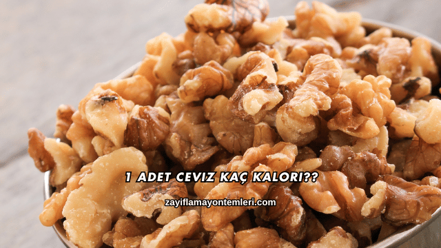 1 Adet Ceviz Kaç Kalori?