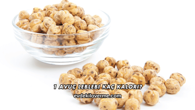 1 Avuç Leblebi Kaç Kalori?