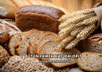 1 Bütün Ekmek Kaç Kalori?