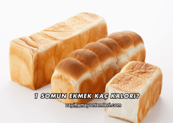 1 Somun Ekmek Kaç Kalori?