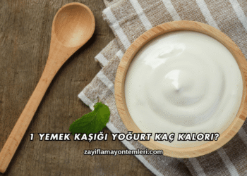 1 Yemek Kaşığı Yoğurt Kaç Kalori?