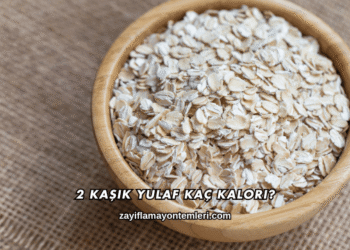 2 Kaşık Yulaf Kaç Kalori?