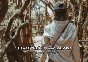 2 Saat Yürüyüş Kaç Kalori
