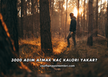 3000 Adım Atmak Kaç Kalori Yakar?