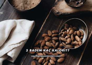 5 Badem Kaç Kalori?