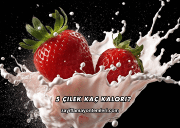 5 Çilek Kaç Kalori?