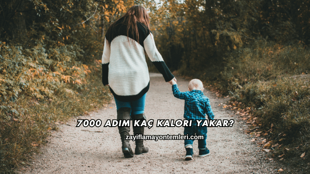 7000 Adım Kaç Kalori Yakar?