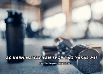 Aç Karnına Yapılan Spor Yağ Yakar mı?