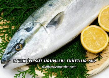 Balıkla Süt Ürünleri Tüketilir mi?