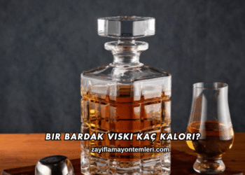 Bir Bardak Viski Kaç Kalori?