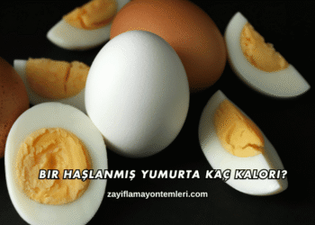 Bir Haşlanmış Yumurta Kaç Kalori?