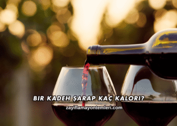 Bir Kadeh Şarap Kaç Kalori?