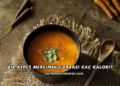 Bir Kepçe Mercimek Çorbası Kaç Kalori?