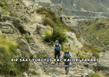 Bir Saat Yürüyüş Kaç Kalori Yakar?