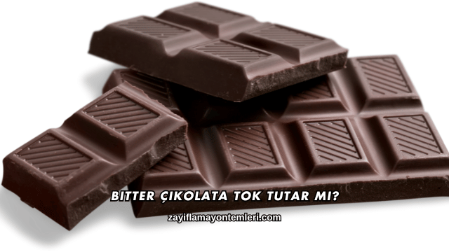 Bitter Çikolata Tok Tutar mı?