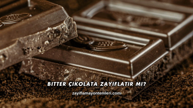 Bitter Çikolata Zayıflatır mı?