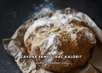 Çavdar Ekmeği Kaç Kalori?