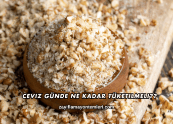 Ceviz Günde Ne Kadar Tüketilmeli?
