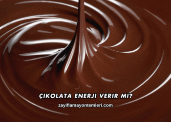 Çikolata Enerji Verir mi?