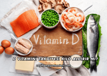 D Vitamini Takviyesi Kilo Aldırır mı?