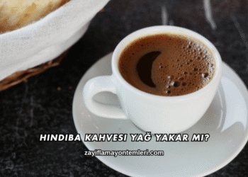 Hindiba Kahvesi Yağ Yakar mı?