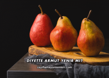 Diyette Armut Yenir mi?