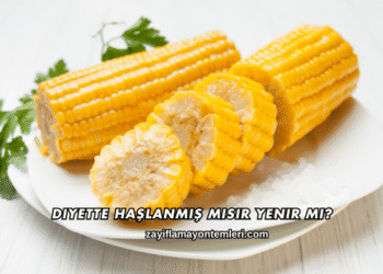 Diyette Haşlanmış Mısır Yenir mi?