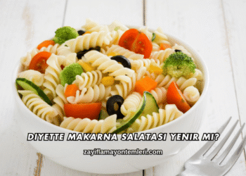 Diyette Makarna Salatası Yenir mi?