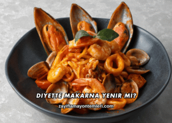 Diyette Makarna Yenir mi?