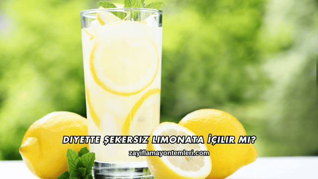 Diyette Şekersiz Limonata İçilir mi?