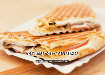 Diyette Tost Yenir mi?