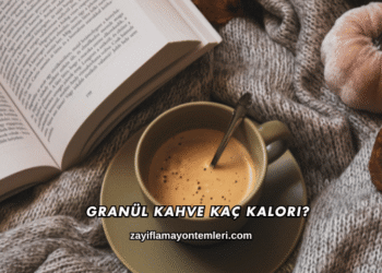 Granül Kahve Kaç Kalori?