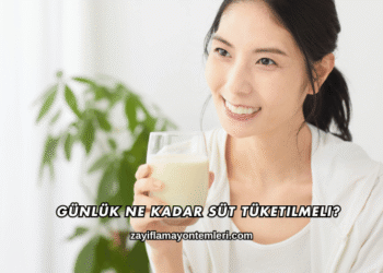 Günlük Ne Kadar Süt Tüketilmeli?