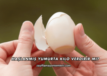 Haşlanmış Yumurta Kilo Verdirir mi?