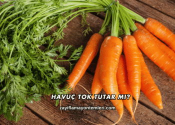 Havuç Tok Tutar mı?