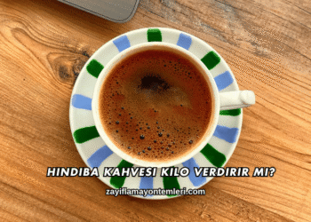 Hindiba Kahvesi Kilo Verdirir mi?