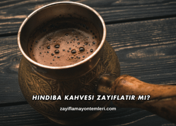 Hindiba Kahvesi Zayıflatır mı?