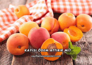 Kayısı Ödem Attırır mı?