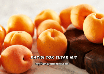 Kayısı Tok Tutar mı?
