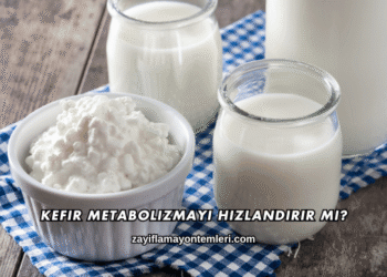 Kefir Metabolizmayı Hızlandırır mı?