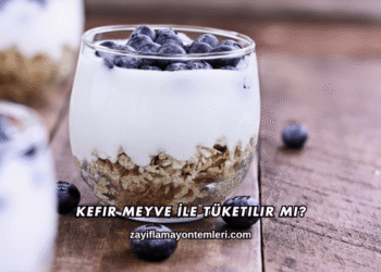 Kefir Meyve İle Tüketilir mi?