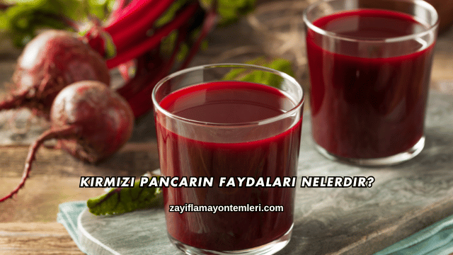 Kırmızı Pancarın Faydaları Nelerdir?