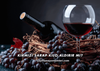 Kırmızı Şarap Kilo Aldırır mı?