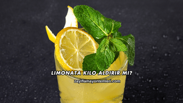 Limonata Kilo Aldırır mı?