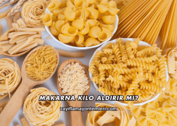 Makarna Kilo Aldırır mı?