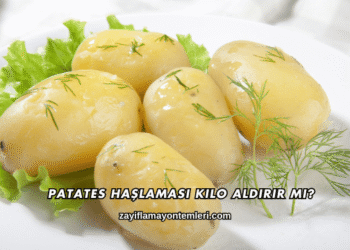Patates Haşlaması Kilo Aldırır mı?