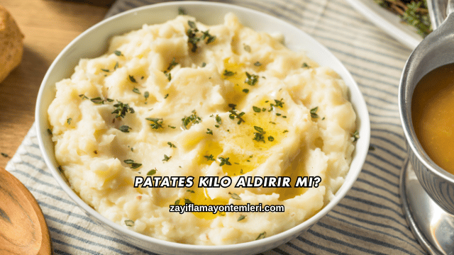 Patates Kilo Aldırır mı?